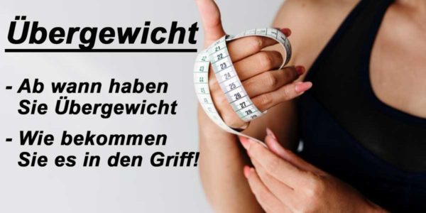 Übergewicht – Was kann ich dagegen tun